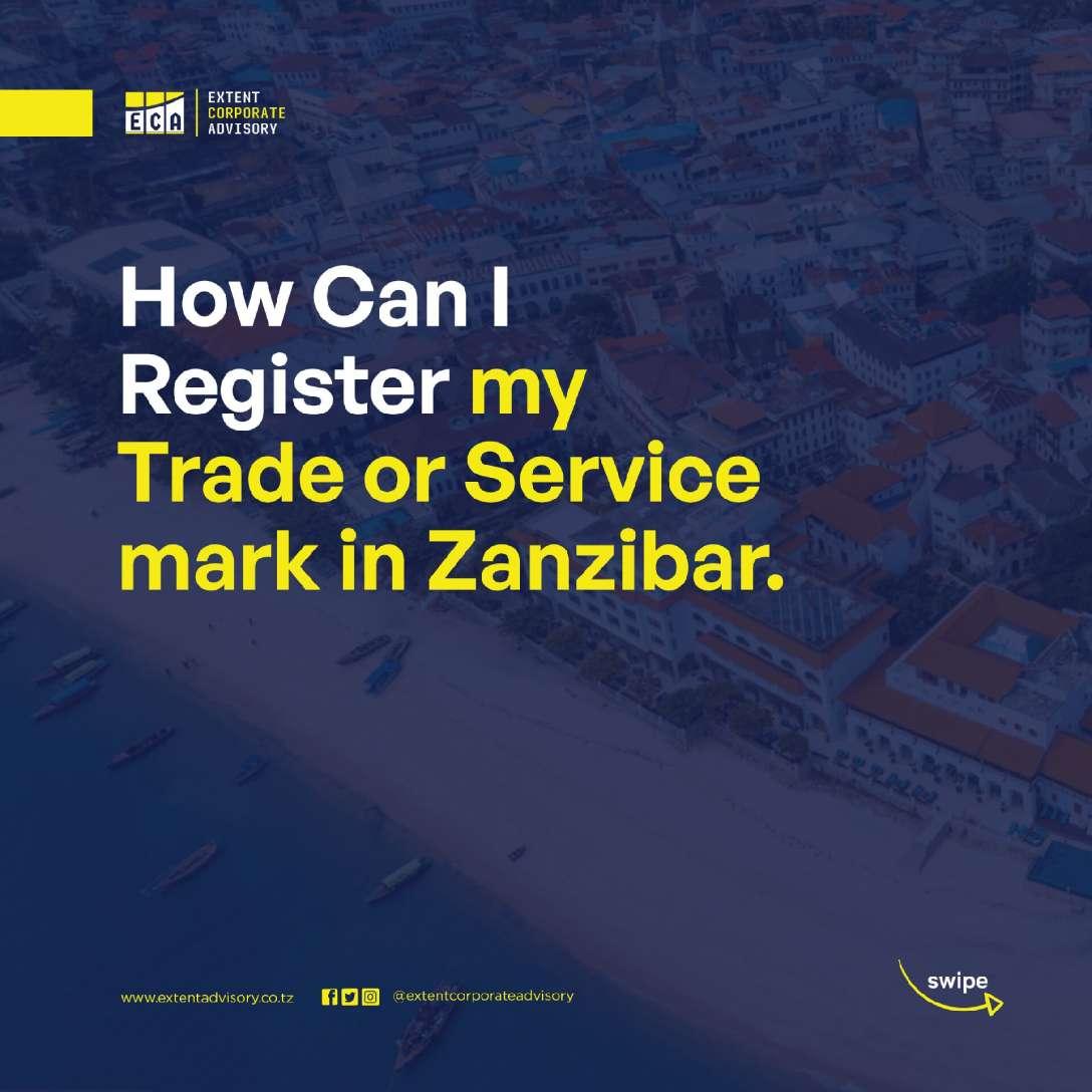 How Can I Register my Trade or Service mark in Zanzibar