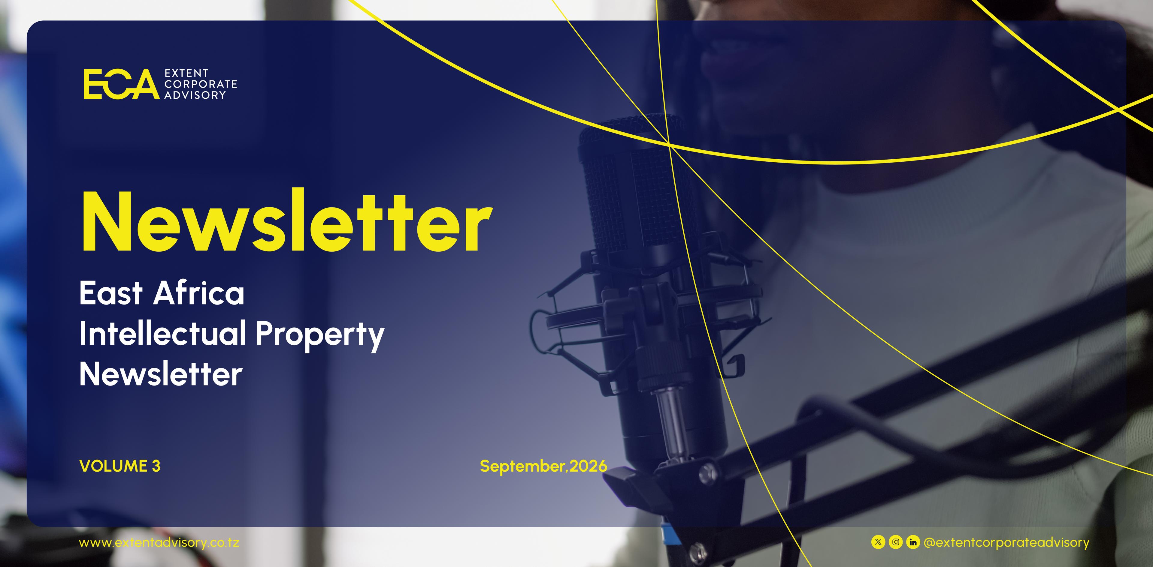 East Africa Intellectual Property Newsletter Q3 2026